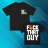 kenny Dropkick Murphys Merch Store Fck That Guy Nonsense Shirt