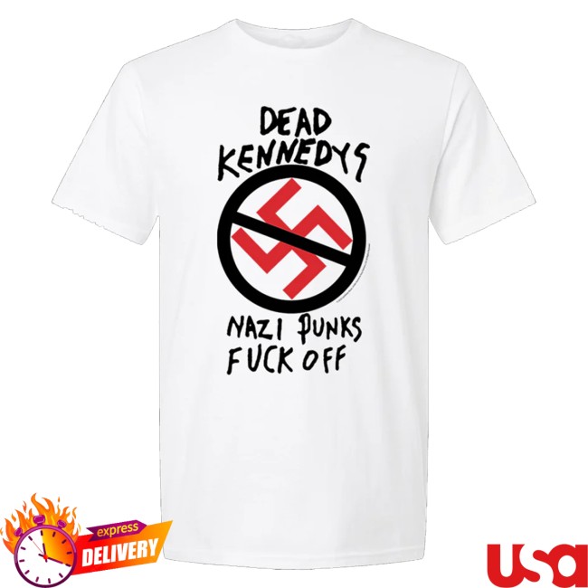kenny Hello Merch Dead Kennedys Nazi Punks Fuck Off White Shirt kenny Hello Merch Dead Kennedys Nazi Punks Fuck Off White Shirt
