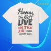 kenny Honor The Gift Store Merch Live On The Air Tee