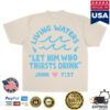 kenny Jesus Loves You Merch Living Waters Tee