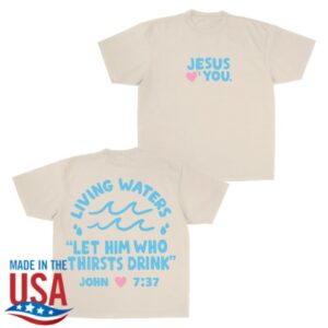kenny Jesus Loves You Merch Living Waters Tee1 kenny Jesus Loves You Merch Living Waters Tee1