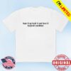 kenny Kae Tempest Merch Lyric Tape It Up Tuck It And Love It Beyond Condition Shirt