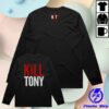 kenny Kill Merch Shop Kill Tony Long Sleeve Shirtw