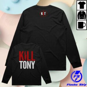 kenny Kill Merch Shop Kill Tony Long Sleeve Shirtw kenny Kill Merch Shop Kill Tony Long Sleeve Shirtw