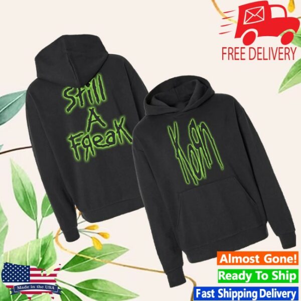 kenny Korn Merch Store Green Still A Freak Hoodiess
