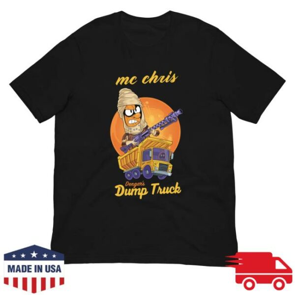 kenny Mcchris Merch Shop Dengars Dump Truck Shirt