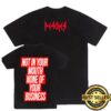 kenny Peaches Merch Shop Not In Your Mouth Shirt