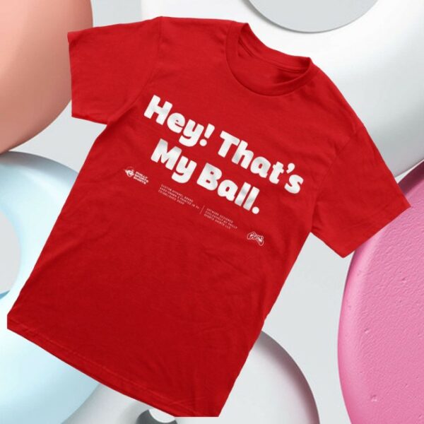 kenny Philly Sports Shirts Merch Store Harrison Bader Hey Thats My Ball Shirts