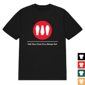 kenny Show Me The Body Merch Train Call Your Crew Its A Stomp Out Tee kenny Show Me The Body Merch Train Call Your Crew Its A Stomp Out Tee