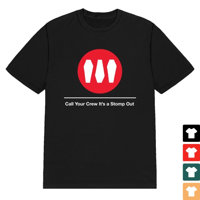 kenny Show Me The Body Merch Train Call Your Crew Its A Stomp Out Tee kenny Show Me The Body Merch Train Call Your Crew Its A Stomp Out Tee