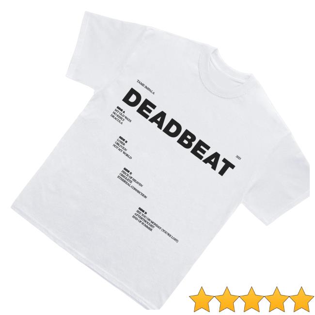 kenny Tame Impala Merch Store Shop Deadbeat Tracklist While Shirt3 kenny Tame Impala Merch Store Shop Deadbeat Tracklist While Shirt3