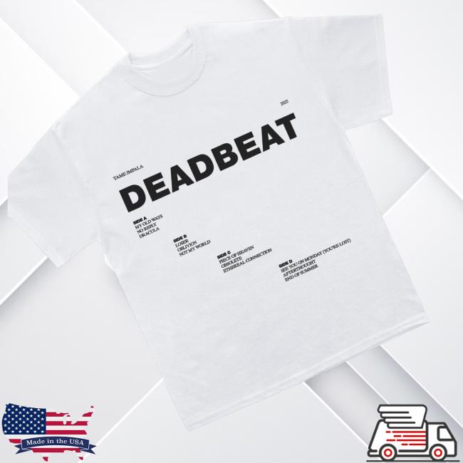 kenny Tame Impala Merch Store Shop Deadbeat Tracklist While Shirts kenny Tame Impala Merch Store Shop Deadbeat Tracklist While Shirts