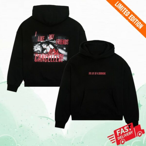 kenny Taylor Swift Merch Store I Like My Friends Cancelled Hoodiess