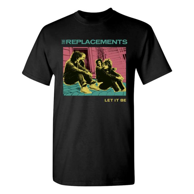 kenny The Replacements Store Shop Let It Be Shirt kenny The Replacements Store Shop Let It Be Shirt