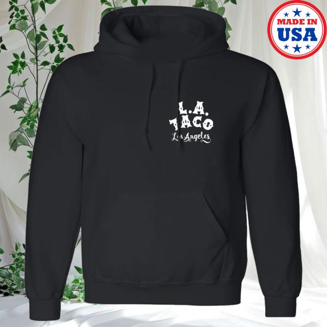 kenny trc Lataco Merch Store LA Taco Original Hoodie kenny trc Lataco Merch Store LA Taco Original Hoodie