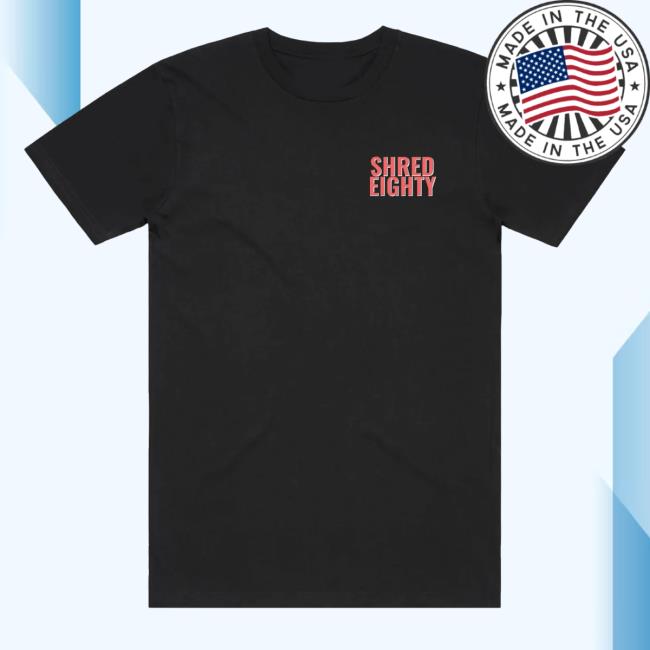 kenny trc Shred Eighty Merch Store Heavy Hauler Shirt kenny trc Shred Eighty Merch Store Heavy Hauler Shirt