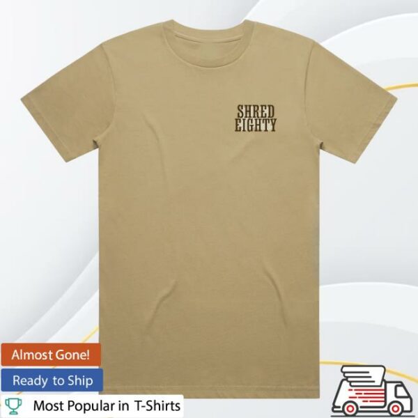 kenny trc Shred Eighty Merch Store Shred The World Shirt