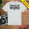 2819 Store Merch Preach The Word Shirt 1 kenny 2819 Store Merch Preach The Word Shirts