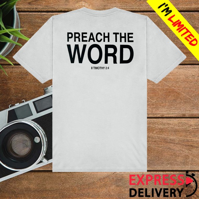 kenny 2819 Store Merch Preach The Word Shirts kenny 2819 Store Merch Preach The Word Shirts