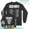 Acid Bath Official Merch Shop Tour Long Sleeve Shirt 3 kenny Acid Bath Official Merch Shop Tour Long Sleeve Shirt