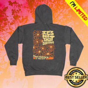 kenny Andy Frasco The UN Merch Store Its Not That Serious Hoodie
