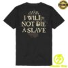 kenny Arch Enemy Merch I Will Not Die A Slave Shirt