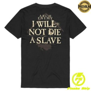 kenny Arch Enemy Merch I Will Not Die A Slave Shirt kenny Arch Enemy Merch I Will Not Die A Slave Shirt