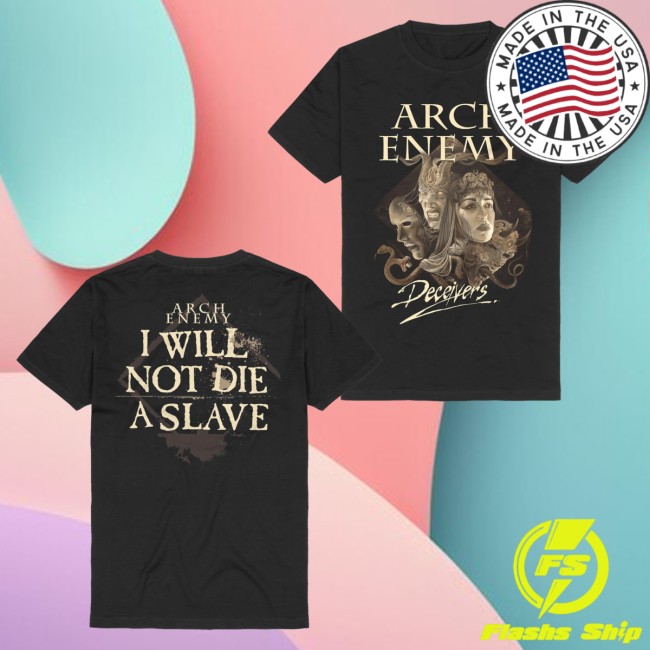kenny Arch Enemy Merch I Will Not Die A Slave Shirt0 kenny Arch Enemy Merch I Will Not Die A Slave Shirt0