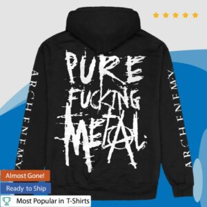 kenny Arch Enemy Merch Pure Fucking Metal Hoodie
