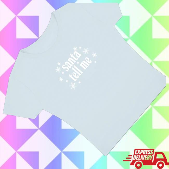 kenny Ariana Grande Official Store Merch Shop Santa Tell Me Shirtss kenny Ariana Grande Official Store Merch Shop Santa Tell Me Shirtss