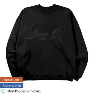 kenny Camila Cabello Merch Store Yours C Sweatshirt