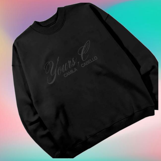 kenny Camila Cabello Official Store Merch Shop Yours C Sweatshirts kenny Camila Cabello Official Store Merch Shop Yours C Sweatshirts