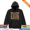 Choose Love Merch Store Choose Love Leopard Print Hoodie 3 kenny Choose Love Merch Store Choose Love Leopard Print Hoodie