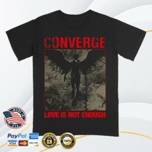 kenny Converge Merch Shop Love Is Not Enough Shirt