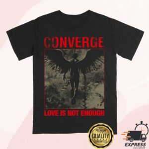 kenny Converge Merch Store Love Is Not Enough Shirt Black
