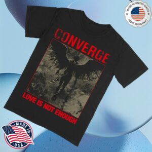 kenny Converge Store Merch Love Is Not Enough Shirt Black0