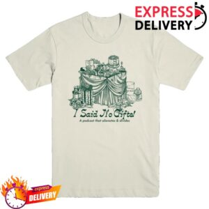 kenny Exactly Right Store I Said No Gifts Alienating Divisive Shirt 1 kenny Exactly Right Store I Said No Gifts Alienating Divisive Shirt 1