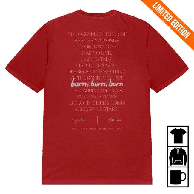 kenny Jack Kerouac Merch The Burn Burn Burn Red Tee kenny Jack Kerouac Merch The Burn Burn Burn Red Tee