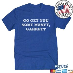 kenny Ky For Ky Merch Go Get You Some Money Shirt