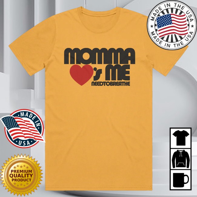 kenny Need Co Merch Momma Loves Me Tee kenny Need Co Merch Momma Loves Me Tee