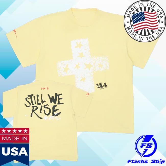 kenny Plus44 Merch Shop Still We Rise Steadman Shirt 1 kenny Plus44 Merch Shop Still We Rise Steadman Shirt 1
