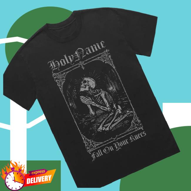kenny Ritual Print Company Merch Holyname Fall On Your Knees Shirts kenny Ritual Print Company Merch Holyname Fall On Your Knees Shirts