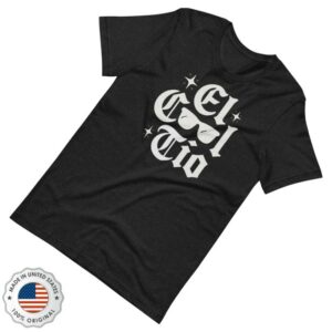 kenny Sew Bonita Merch El Cool Tio Shirt1 kenny Sew Bonita Merch El Cool Tio Shirt1