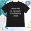 kenny Socpenserch Store Dont Talk To Me Shirts