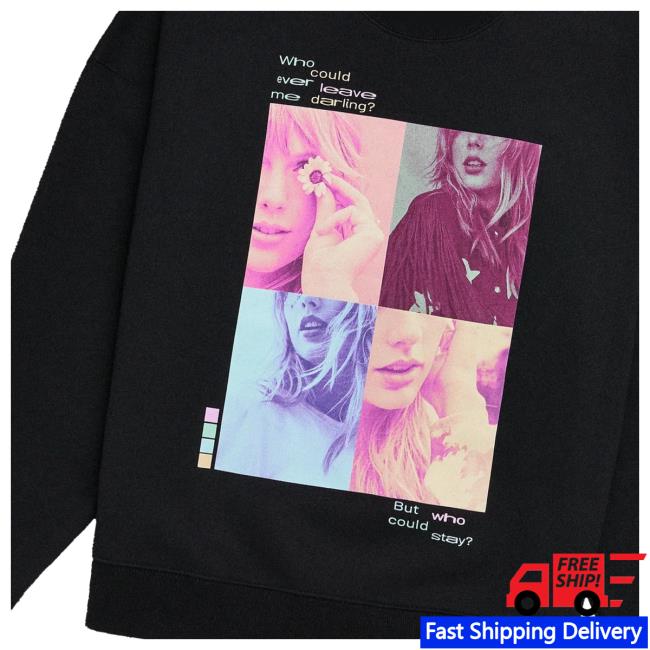 kenny Taylor Swift Merch Who Could Ever Leave Me Darling Sweatshirtw kenny Taylor Swift Merch Who Could Ever Leave Me Darling Sweatshirtw