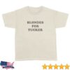 kenny Tucker Wetmore Merch Blondes For Tucker Tee