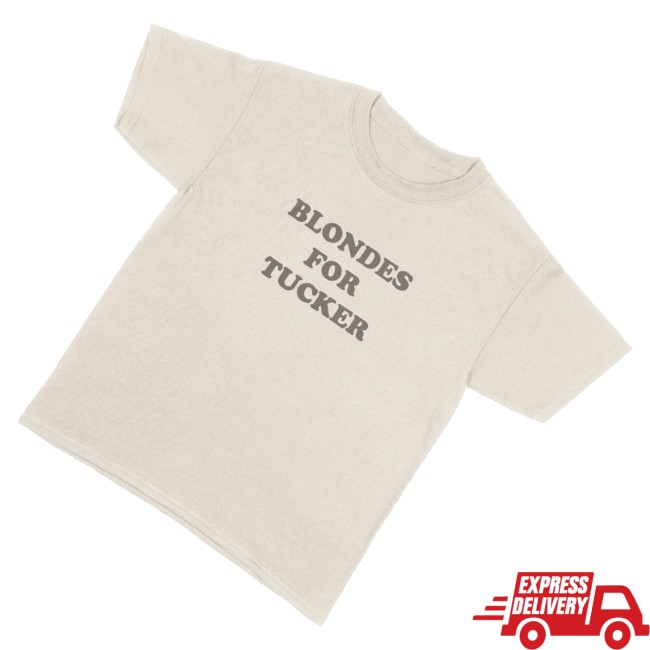 kenny Tucker Wetmore Merch Blondes For Tucker Tee1 kenny Tucker Wetmore Merch Blondes For Tucker Tee1
