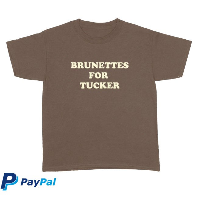 kenny Tucker Wetmore Merch Brunettes For Tucker Tee kenny Tucker Wetmore Merch Brunettes For Tucker Tee