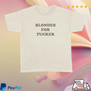 kenny Tucker Wetmore Merch Store Blondes For Tucker Tee kenny Tucker Wetmore Merch Store Blondes For Tucker Tee
