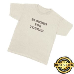 kenny Tucker Wetmore Merch Store Blondes For Tucker Teess kenny Tucker Wetmore Merch Store Blondes For Tucker Teess